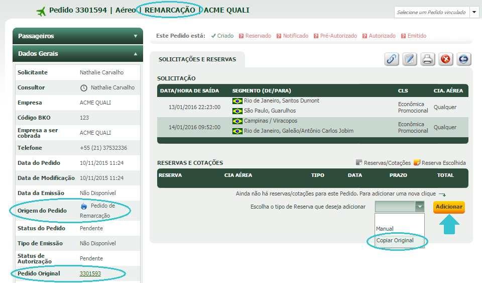 Os dados da reserva do Pedido original serão