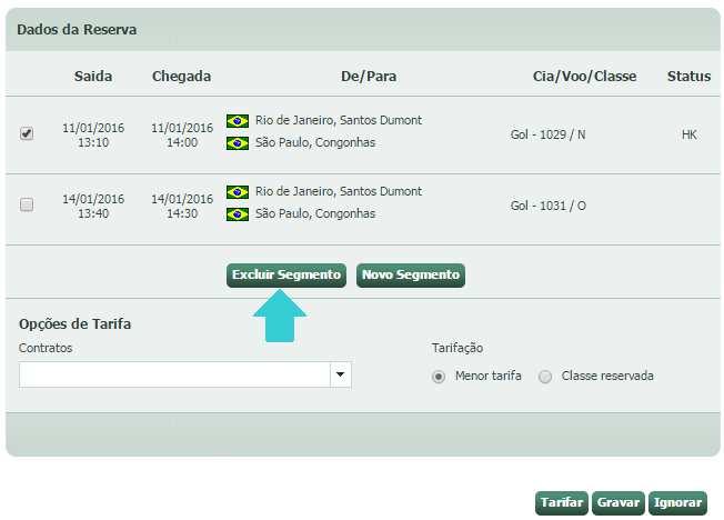 Após escolher o vôo desejado, exclua o segmento que não será mais