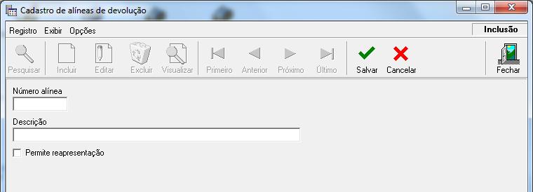 Eles serão utilizamos ao realizar movimentações com os cheques. 2.1 Cadastro de alíneas de devolução - CHQ_CadAlineaDevolucao.dll Nessa tela são cadastradas as alíneas de devolução dos cheques.