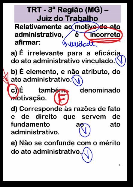 QUESTÕES DE CONCURSO 1. 2015 - TRT - 16ª REGIÃO (MA) - Juiz do Trabalho Substituto I.