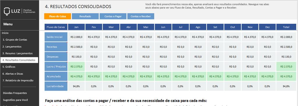 3) Marcação de status > Nunca esqueça de marcar status não pago para itens que ainda não saíram ou entraram das suas contas bancárias.