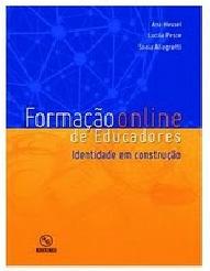 Ambiente Virtual de aprendizagem (AVA): a prática com Moodle (2009) Organizado por Adriana Rocha Bruno (Juiz de Fora: Ed.