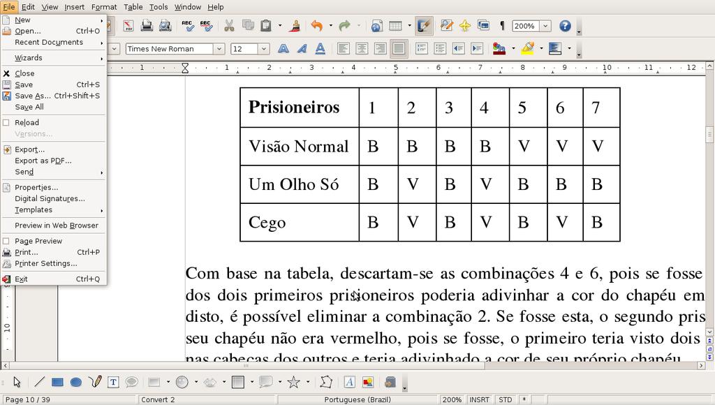 RESOLVENDO ALGUNS PROBLEMAS DE RACIOCÍNIO LÓGICO O Problema dos