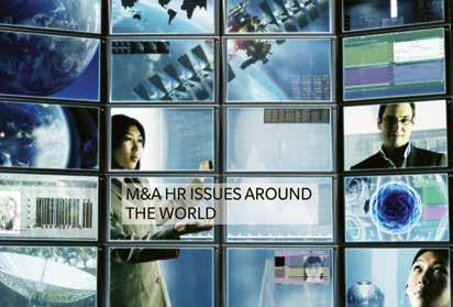 M&A HR ISSUES AROUND THE WORLD As transações de M&A (Fusões e Aquisições) normalmente necessitam cruzar fronteiras.