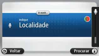 3. Se o comando estiver correcto, diga "Sim". Se o comando estiver incorrecto, diga "Não" e repita o comando depois de ouvir o sinal sonoro.