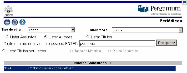 Manual PER-MAN-003 Periódicos 8 PERIÓDICOS Permite acesso ao acervo de periódicos, possibilitando a recuperação e localização do material através das opções de AUTOR, TÍTULO, ASSUNTO.