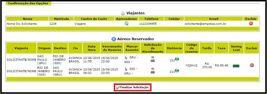 Imagem 17- Confirmação das Opções Após a finalização o sistema mostrará um resumo da SV (solicitação de