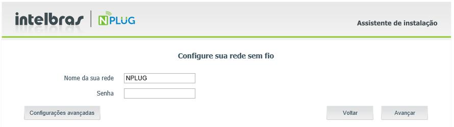 Em seguida será exibida uma tela de configuração da sua rede Wi-Fi.