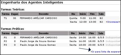 Como ir para lista de espera de uma disciplina Sempre que uma disciplina não possui vagas em nenhuma das turmas existentes, o aluno pode inscrever-se em lista de espera.