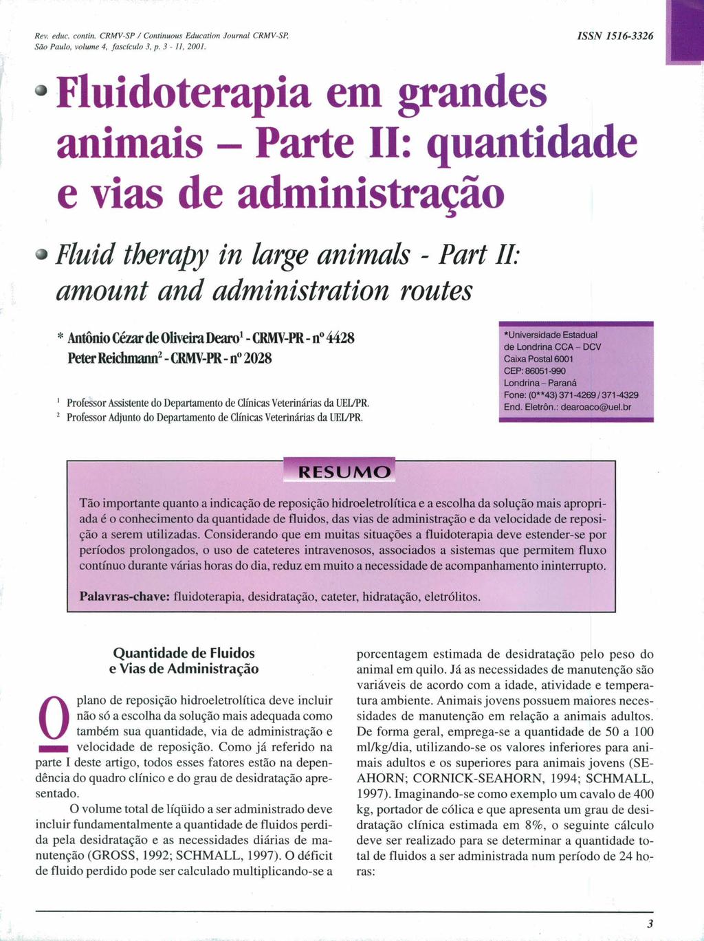 Rev. educo coi1/ill. CRMV SP / COI1/inuous Educarion Journal CRMV Sp, São Paulo, volume 4, fasdculo 3, p. 3 11,200/.