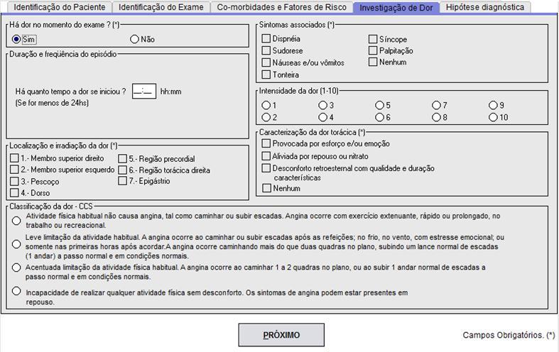 10. Na tela Investigação da dor é necessário informar: A existência de dor no momento do exame; Duração e frequência do episódio; A localização e irradiação da dor; Os sintomas associados; A