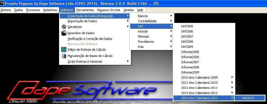 VIII - Exportação / Importação da DIRF Exportação Após o processamento e conferência das informações geradas pelo PEGASUS, é hora de