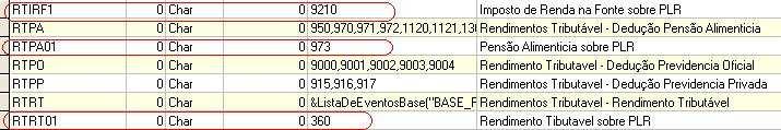 Atenção: Caso não sejam inseridos os códigos de PLR na variável EVE_INTERMED, os valores de PLR pagos através dos movimentos de Adiantamentos, NÃO SERÃO PROCESSADOS na DIRF.