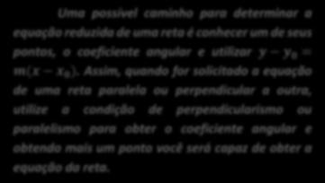 5: Um ret vertil será prlel ou oinidente om outr vertil e perpendiulr om s rets horizontis. Nesses sos nálise d posição reltiv é feit diretmente pel representção gráfi. 3.1.