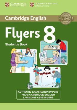 CAMBRIDGE ISBN 978-0-52-7325-2 Apenas para alunos do Brigdes R$03,00 22 INGLÊS: FLYERS 8: STUDENT BOOK - Cambridge English Language Assessment I ED.