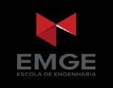 ESCOLA DE ENGENHARIA DE MINAS GERAIS EMGE Edital do Processo Seletivo para Ingresso em 2017/2 Nos termos do Art. 35 e ss.