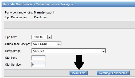 Agora basta clicar no botão Incluir Item para confirmar a inclusão deste item: Após clicar no botão Incluir