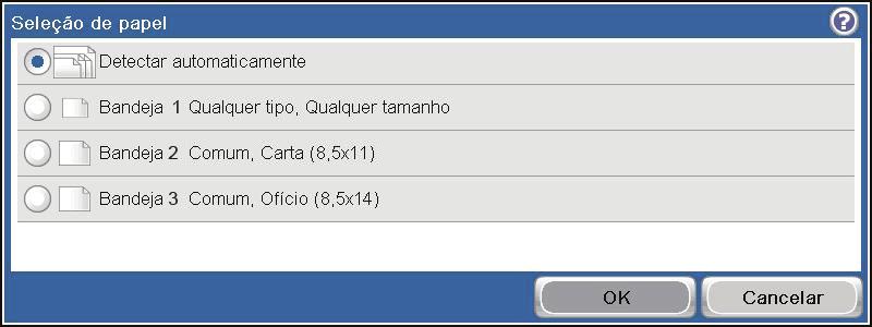 Definir o tamanho e o tipo de papel para cópia em papel especial 1. Na tela inicial, toque no botão Cópia. 2. Toque no botão Seleção de papel.