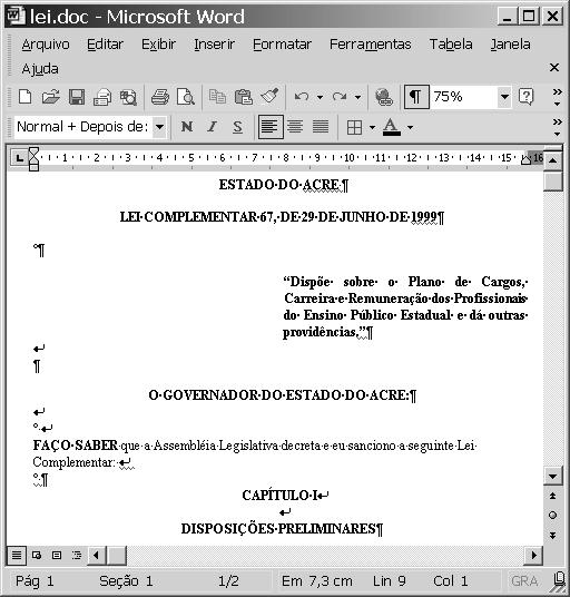 Com relação à janela do Microsoft Office Outlook 2003 ilustrada acima, assinale a opção correta.