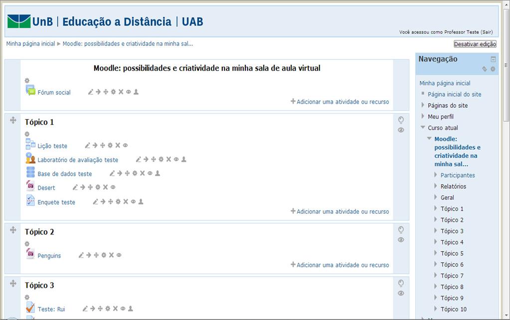 Moodle: possibilidades e criatividade na minha sala de aula virtual Identifique o