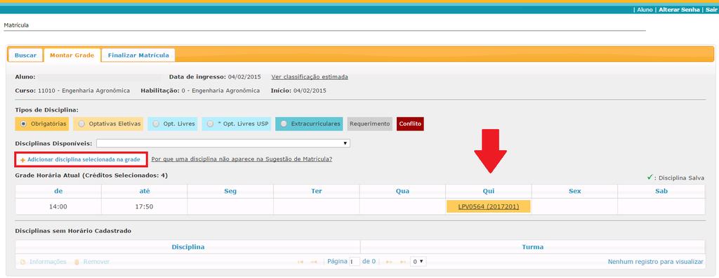 3. Para inclui-la clique em Adicionar disciplina selecionada