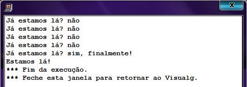 Iterações (ou repetição) O loop enquanto.