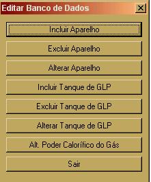 Para excluir ou alterar dados dos aparelhos ou cilindros de gás, escolha nas respectivas caixas de rolagem da tela da figura 8 o ítem que deseja alterar. Clique no botão "Editar" desta mesma tela.