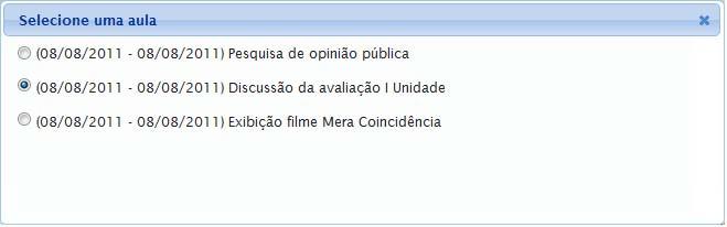 Caso queira consultar diretamente uma aula desejada, clique no ícone. Em seguida, será exibida a tela que permite que o usuário Selecione uma Aula.