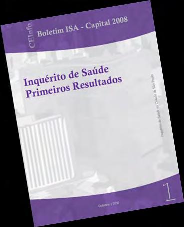 1º Boletim da Série Esta publicação apresenta os Primeiros Resultados do