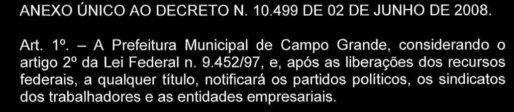 .....Marta Lúcia da Silva Martinez Diretor-Presidente da Agência Municipal de Prestação de Serviços à Saude...... Leandro Mazina Martins Diretor-Presidente da Agência Munic. de Transporte e Trânsito.