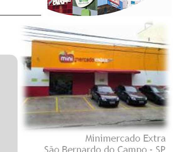 Minimercado Extra São Bernardo do Campo - SP Assaí São Paulo - SP Casas