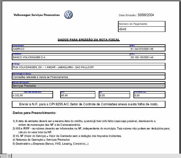 Acessando o menu Banco Volkswagen A Nota Fiscal Pendente deverá ser emitida conforme apresentada abaixo e enviada à CPI