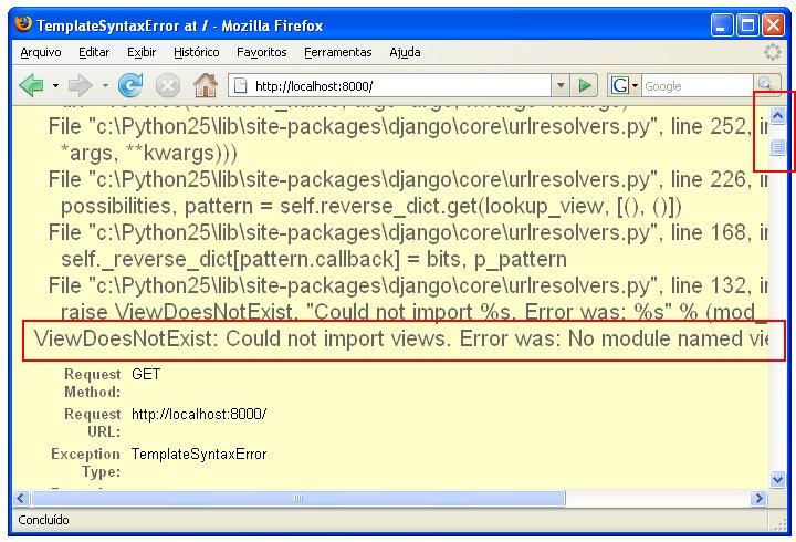 Vamos criar essa URL então: abra o arquivo "urls.py" da pasta do projeto para edição e insira esta linha ao final da chamada patterns(): (r'^contato/$', 'views.contato'), Salve o arquivo.