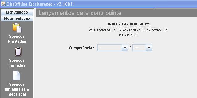 Movimentação Nesta opção você pode efetuar a escrituração das Notas Fiscais de serviços.