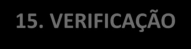 15. VERIFICAÇÃO 1.Durante a Primeira Guerra Mundial, os Estados Unidos despontaram como uma das mais poderosas potências mundiais.