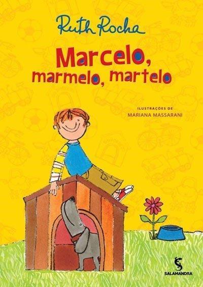 3º ANO / 2017 MARCELO, MARMELO, MARTELO Os personagens dos três contos deste livro são crianças que vivem no espaço urbano.