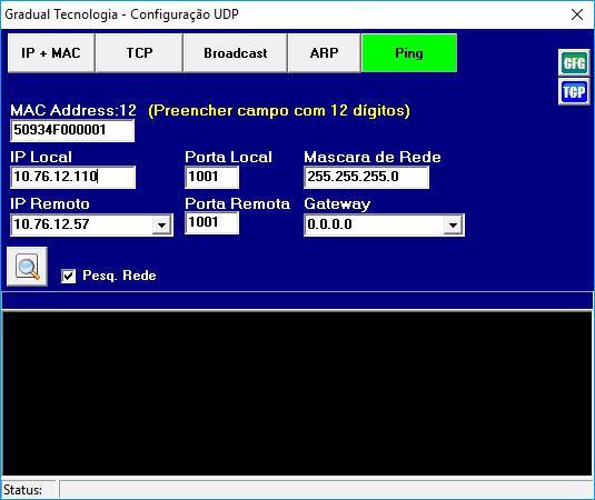 5. Na tela UDP Config preencha os campos: - MAC Address: Endereço MAC localizada na etiqueta, descrita no passo 1.