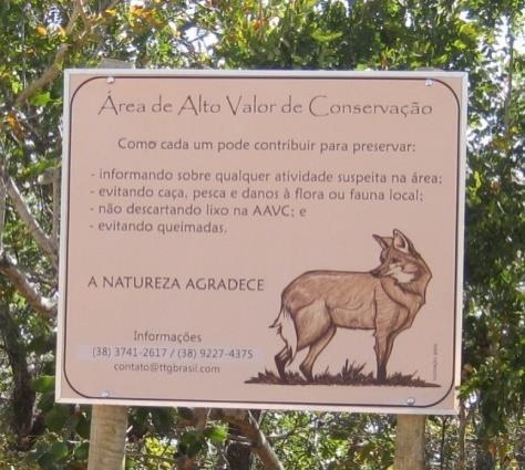 Ações para conservação dos atributos das AAVC s A TTG Brasil realiza diversas atividades no entorno das áreas administradas com AAVC s com o