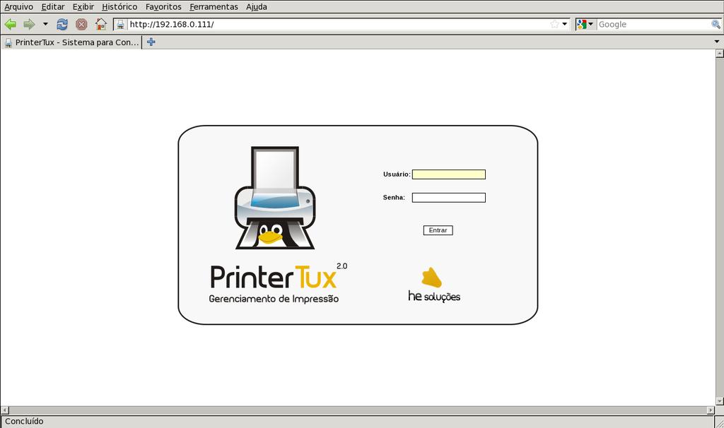 6 4. Acesso à Interface Web A partir de outro computador da rede, abra um navegador e digite na barra de endereços o IP cadastrado para o PrinterTux ou verifique qual IP foi fornecido caso tenha