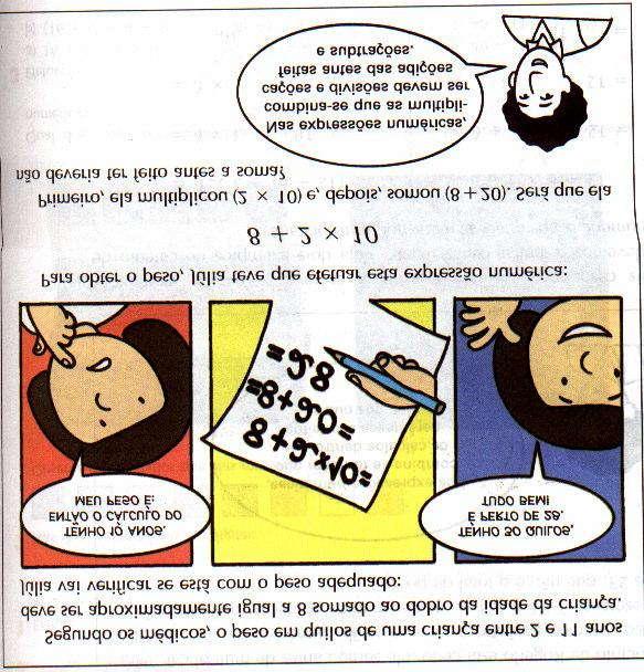 3 + 4 + 6 2 3= 7 + 6 2 3= RESOLVE A OPERAÇÃO QUE ESTÁ EM PRIMEIRO LUGAR ( da esquerda para a direita).