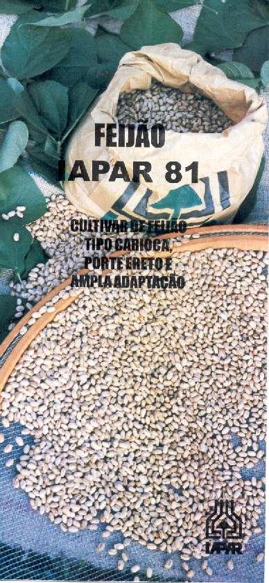 PRINCIPAIS CARACTERÍSTICAS DAS CULTIVARES DE FEIJÃO COM SEMENTES DISPONÍVEIS NO MERCADO IAPAR 81 Cultivar do grupo carioca, de porte ereto, recomendada para cultivo a partir de junho de 1997.