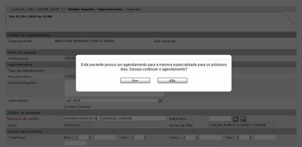 OBS: Depois de confirmada a inativação dos dados do cartão SUS do paciente, não é mais possível reativá-lo, por isso atenção ao Inativar qualquer cartão SUS. 2.4.