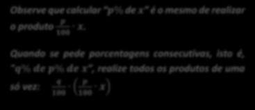 As razões de denominador odem ter seu denominador trocado elo símbolo de orcentagem (%). Veja como odemos escrever um número qualquer na forma de orcentagem: I. II. = 2. = 50 2 = 4.