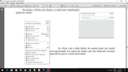 Na esquerda é possível verificar o menu de pastas onde podemos arrastar um e-mail para uma pasta, editar o nome da pasta, compartilhar uma pasta de e-mail com outros usuários etc.