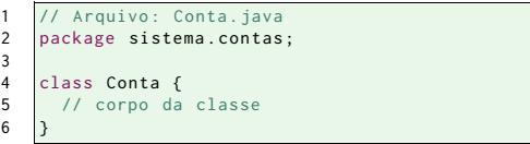 O segundo passo é salvar o arquivo dentro de uma pasta com mesmo nome do pacote definido no código fonte A declaração das classes ou interfaces deve aparecer após a declaração de pacote caso