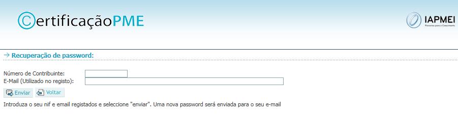 Para o efeito deve introduzir o NIF e o e-mail utilizado no