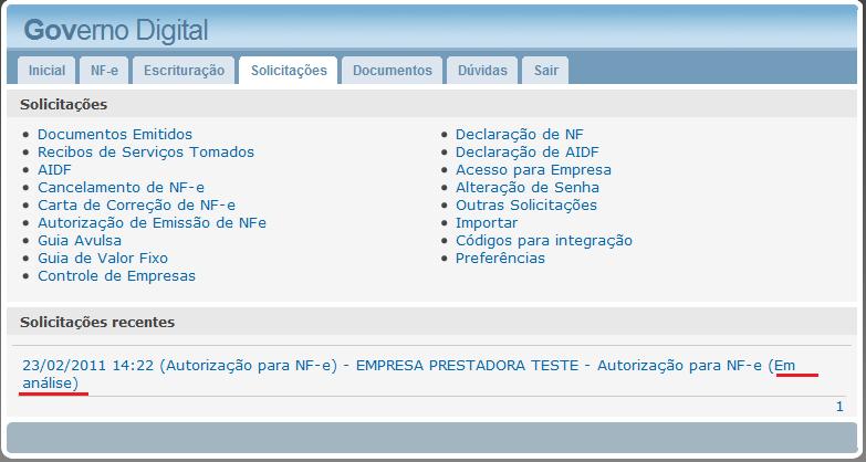 Solicitações: Autorização de Emissão de NFS-e Ao voltar na aba SOLICITAÇÕES será demonstrado abaixo ás opções as solicitações recentes.