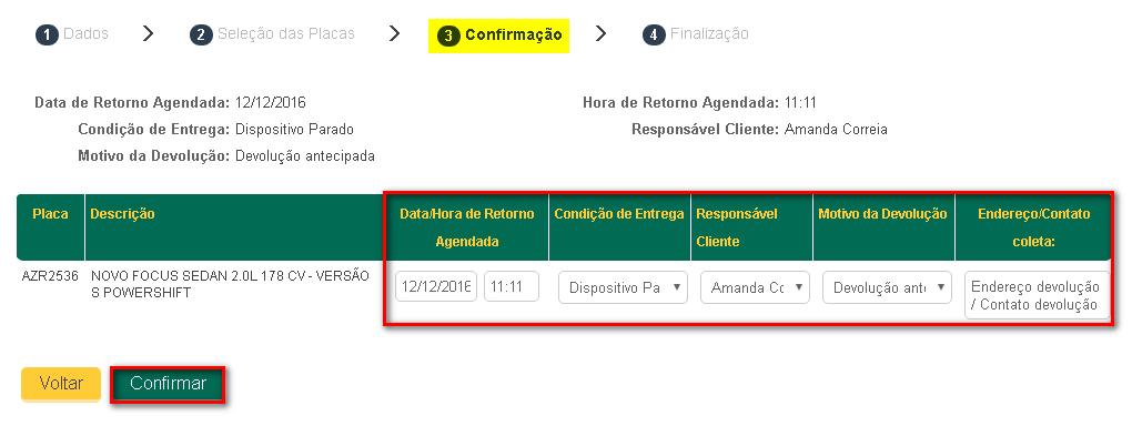 O sistema apresenta mensagem confirmando que a operação foi realizada com sucesso; Clicar em Voltar para retornar