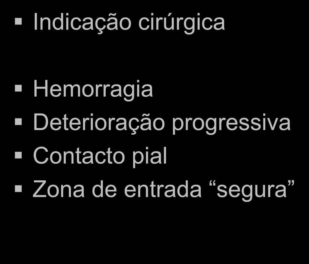 Cavernomas do tronco Indicação cirúrgica Hemorragia