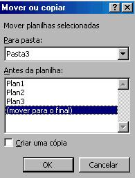 Acrescenta uma Planilha Para acrescentar uma planilha, clique em Inserir, Planilha. Ela aparecerá à esquerda da planilha que está sendo utilizada no momento.